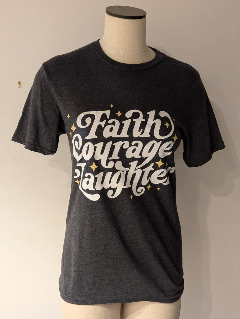 Faith, Courage, Laughter Shirt